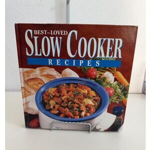 Best-Loved Slow Cooker Recipes Cookbook Over 300 Recipes Hardcover PIL